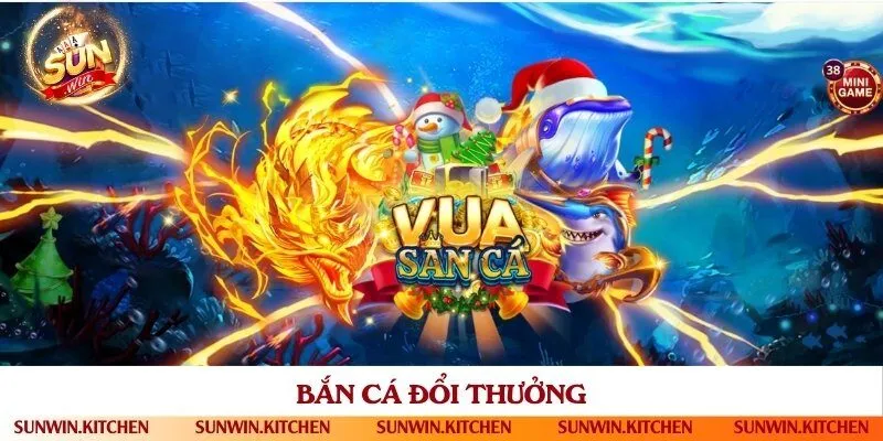 Bắn cá đổi thưởng