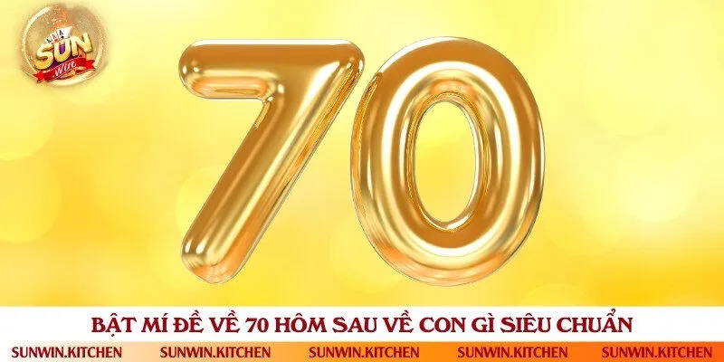 Thống kê tần suất xuất hiện các cặp số may mắn khi đề về 70