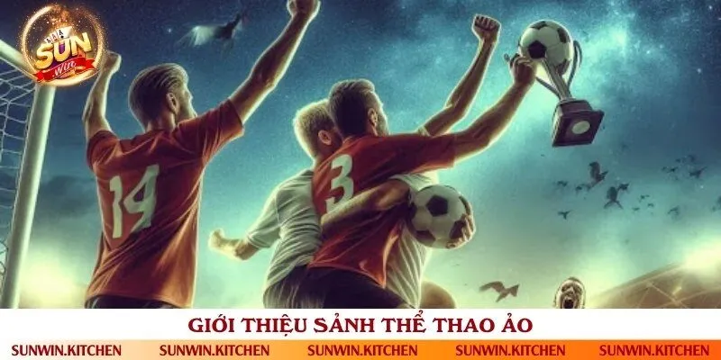 Khám phá sảnh chơi Thể thao ảo đẳng cấp