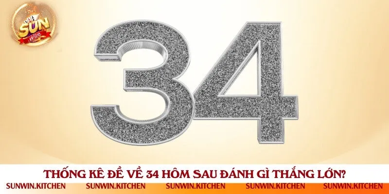 Liệt kê bộ số siêu đẹp khi đề về 34